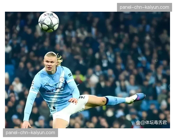 哈兰德补时绝杀，曼城2-1力克利物浦，积分榜反超对手登顶